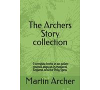 Martin Archer The Archers Story (Tascabile) Company of Archers