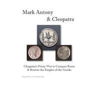 Martin Armstrong Mark Antony & Cleopatra (Tascabile)