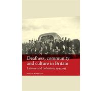 Martin Atherton Deafness, Community and Culture in Britain (Copertina rigida)