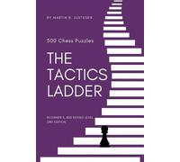 Martin B Justesen The Tactics Ladder - Beginner II (Tascabile) Tactics Ladder