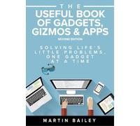 Martin Bailey The Useful Book of Gadgets (Tascabile)