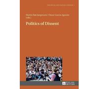 Martin Bak Jørgensen Politics of Dissent (Copertina rigida)