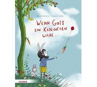Martin Baltscheit Susanne Stra Wenn Gott ein Kaninchen wäre (Copertina rigida)