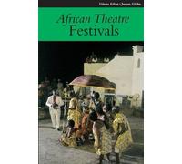 Martin Banham African Theatre 11: Festivals (Tascabile) African Theatre