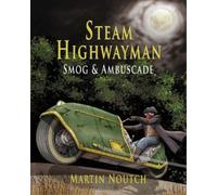 Martin Barnabus Noutch Steam Highwayman 1 (Tascabile) Steam Highwayman