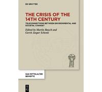 Martin Bauch The Crisis of the 14th Century (Copertina rigida)