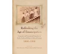Martin Baumeister Rethinking the Age of Emancipation (Tascabile)