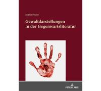 Martin Becker Gewaltdarstellungen in Der Gegenwartsliteratur (Copertina rigida)
