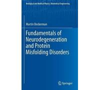 Martin Beckerma Fundamentals of Neurodegeneration and Protein (Copertina rigida)