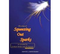 Martin Belmont The Songs of Squeezing Out Sparks (Tascabile)