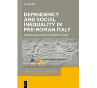 Martin Bentz Dependency and Social Inequality in Pre-Roman It (Copertina rigida)