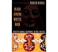 Martin Bernal Black Athena Writes Back (Tascabile)