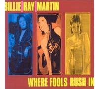 Martin,Billie Ray - Where fools rush in [Single-CD]