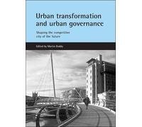 Martin Boddy Urban transformation and urban governance (Tascabile)