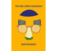 Martin Bodek The Dad Jokes Haggadah (Tascabile)