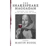 Martin Bodek The Shakespeare Haggadah (Tascabile)