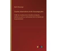 Martin Bossange Courtes observations de M. Bossange père (Tascabile)