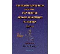 Martin Bradley THE Dharma Flower Sutra (Lotus Sutra) Seen Through th (Tascabile)