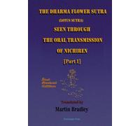 Martin Bradley THE Dharma Flower Sutra (Lotus Sutra) Seen Through th (Tascabile)