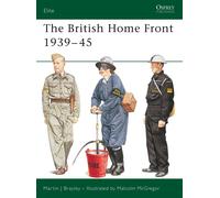 Martin Brayley The British Home Front 1939-45 (Tascabile) Elite