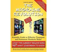 Martin Brink The Migraine Revolution: We Can End the Tyranny (Tascabile)