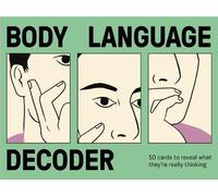 Body Language Decoder : 50 Cards To Reveal What They're Really Thinking