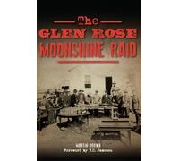 Martin Brown The Glen Rose Moonshine Raid (Tascabile)