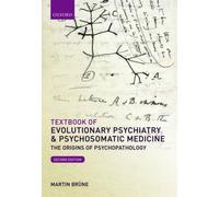 Martin Brüne Textbook of Evolutionary Psychiatry and Psychosomatic M (Tascabile)