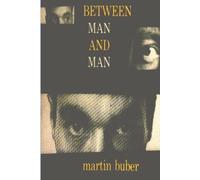Martin Buber Between Man and Man (Tascabile)