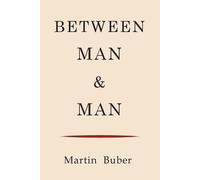 Martin Buber Between Man and Man (Tascabile)