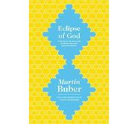Martin Buber Eclipse of God (Tascabile)