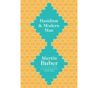 Martin Buber Hasidism and Modern Man (Tascabile)