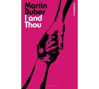 Martin Buber I and Thou (Tascabile) Bloomsbury Revelations