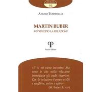 Martin Buber. In principio la relazione