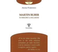 Martin Buber. In principio la relazione