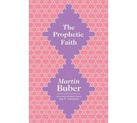 Martin Buber The Prophetic Faith (Tascabile)