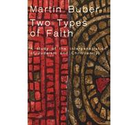 Martin Buber Two Types of Faith (Tascabile)