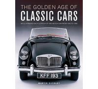 Martin Buckley Classic Cars, The Golden Age of (Copertina rigida)