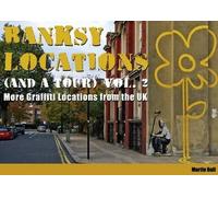 Martin Bull Banksy Locations (and a Tour) (Copertina rigida)