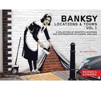 Martin Bull Banksy Locations and Tours Vol.1 (Tascabile)