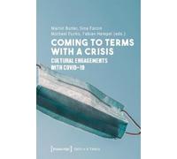 Martin Butler Coming to Terms with a Crisis (Tascabile) Culture & Theory