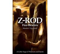 Martin C Haworth Z Rod Fire-Bearers (Tascabile) Z-Rod