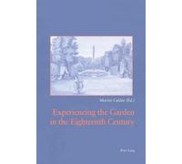 Martin Calder Experiencing the Garden in the Eighteenth Century (Tascabile)