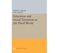 Martin Carnoy Joel Sa Education and Social Transition in the Third W (Tascabile)