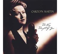 Martin Carolyn - Very Thought of You
