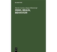 Martin Carrier Jürgen Mittelstraß Mind, Brain, Behavior (Copertina rigida)
