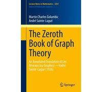 Martin Charles Golumbic André Sainte-La The Zeroth Book of Graph The (Tascabile)