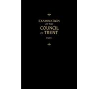 Martin Chemnitz Chemnitz's Works, Volume 1 (Examination of th (Copertina rigida)