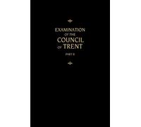 Martin Chemnitz Chemnitz's Works, Volume 2 (Examination of th (Copertina rigida)