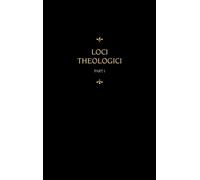 Martin Chemnitz Chemnitz's Works, Volume 7 (Loci Theologici I (Copertina rigida)